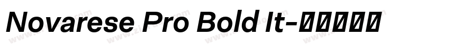 Novarese Pro Bold It字体转换